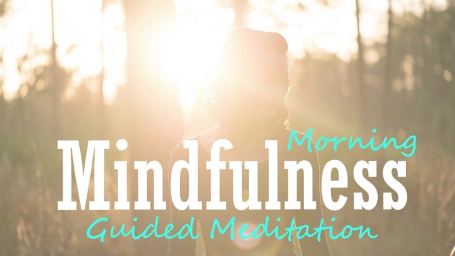 Daily Morning Mindfulness Meditation