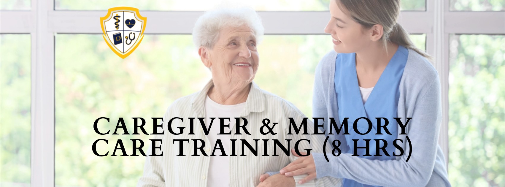 Caregiver Training Program with 8-Hour Memory Care Training Program