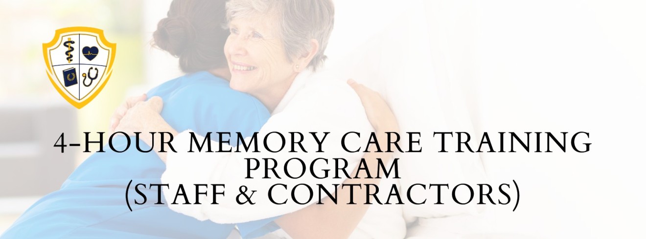 4-Hour Annual Memory-Care Refresher (Staff & Contractors)