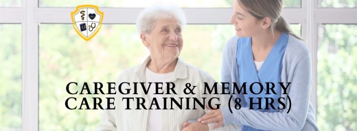 Caregiver Training Program with 8-Hour Memory Care Training Program