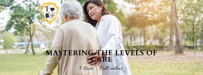 Mastering the Levels of Care