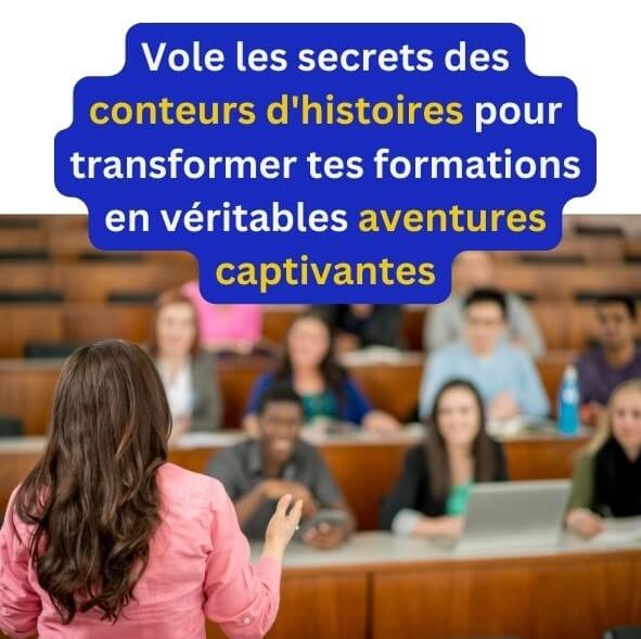on va te révéler les “secrets” des conteurs d'histoires