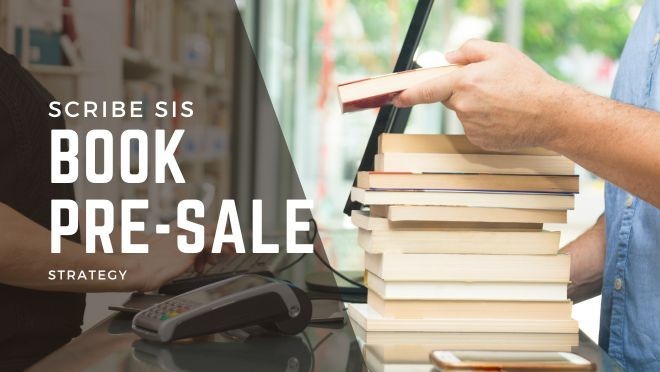 Scribe Sis Book Pre-sale Strategy