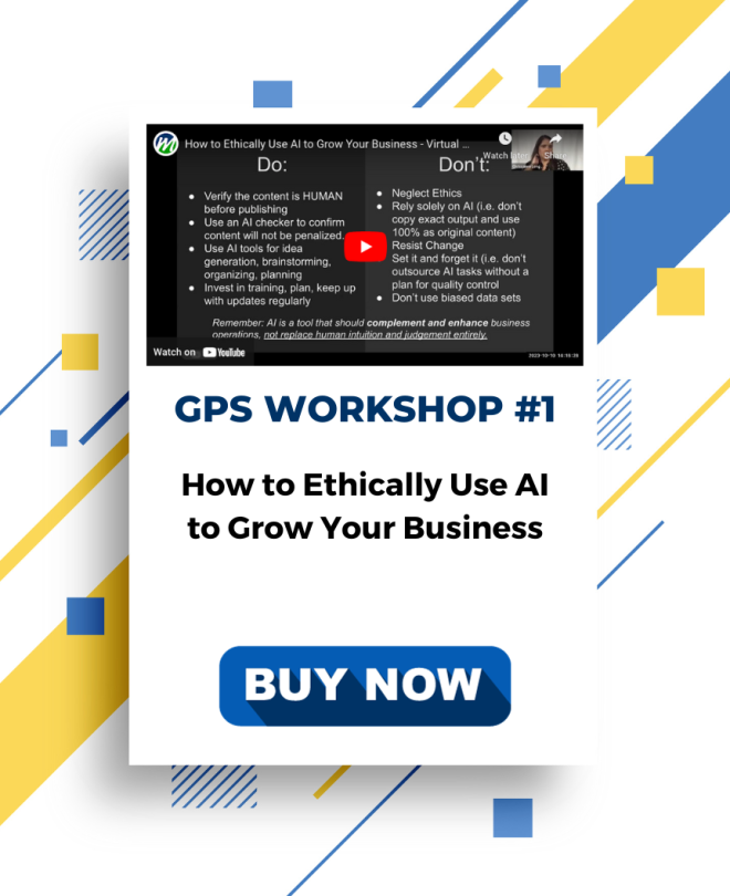 GPS Workshop #1: How to Ethically Use AI to Grow Your Business