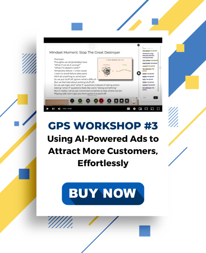 GPS Workshop #3: How to Grow Your Business in 2024 Using AI-Powered Ads to Attract More Customers, Effortlessly