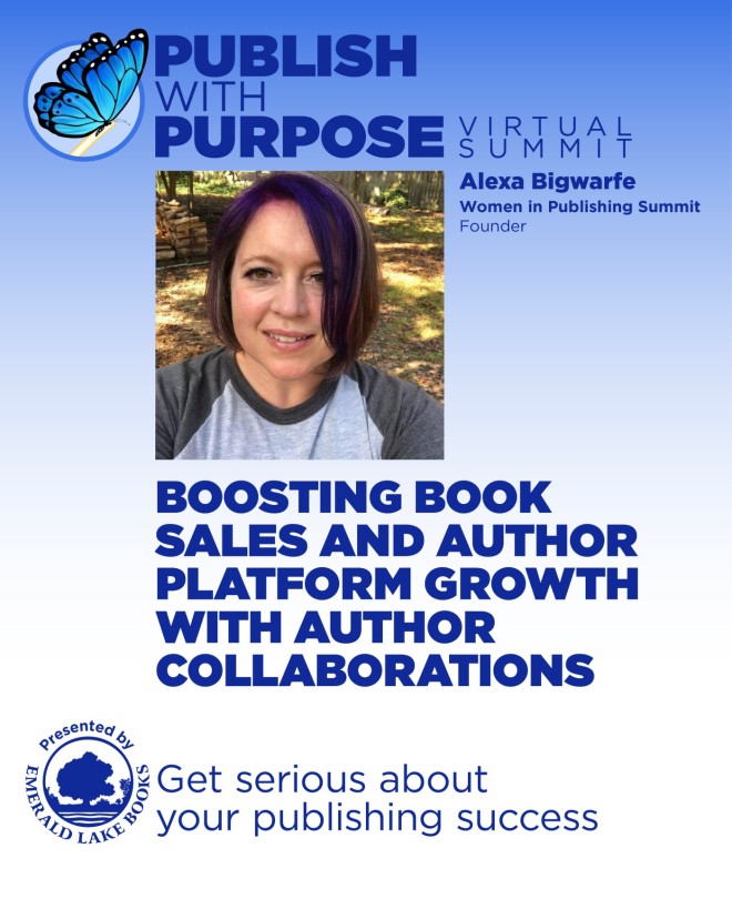 Boosting Book Sales and Author Platform Growth with Author Collaborations with Alexa Bigwarfe