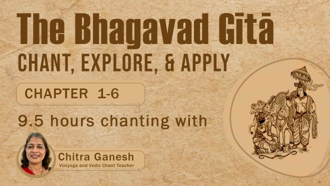 The Bhagavad Gita - Chanting with Chitra Ganesh Level 1