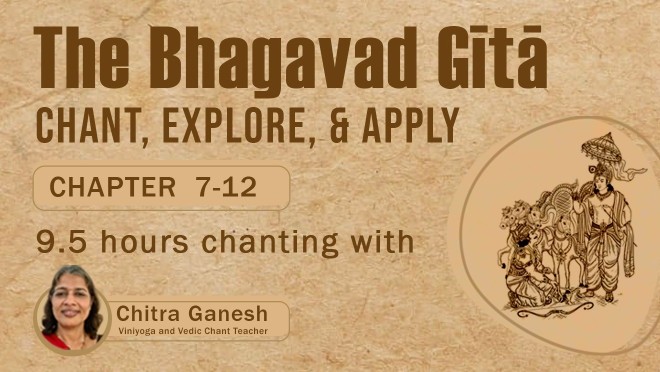 The Bhagavad Gita - Chanting with Chitra Ganesh - Level 2