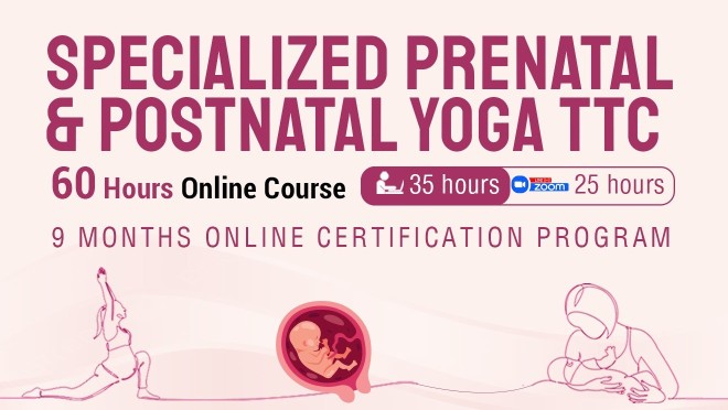 Specialized Prenatal & Postnatal Yoga Teacher Training Certificate Course