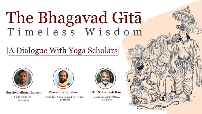 The Bhagavad Gita: Timeless Wisdom