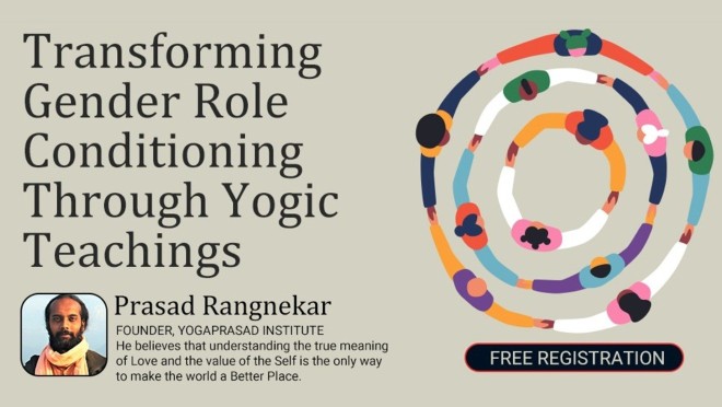 Transforming Gender Conditioning Through Yogic Teachings
