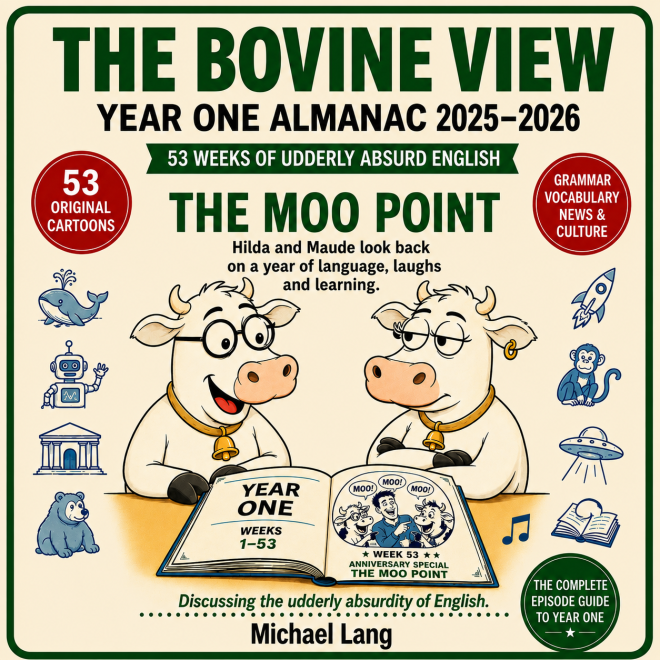 The Bovine View Almanac - Year One - 2025-2026