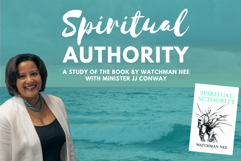 Spiritual Authority - a Study of the Book by Watchman Nee Led by JJ Conway
