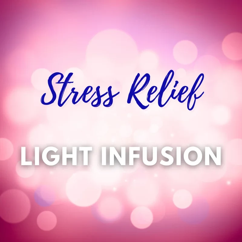 Stress Relief Light Infusion