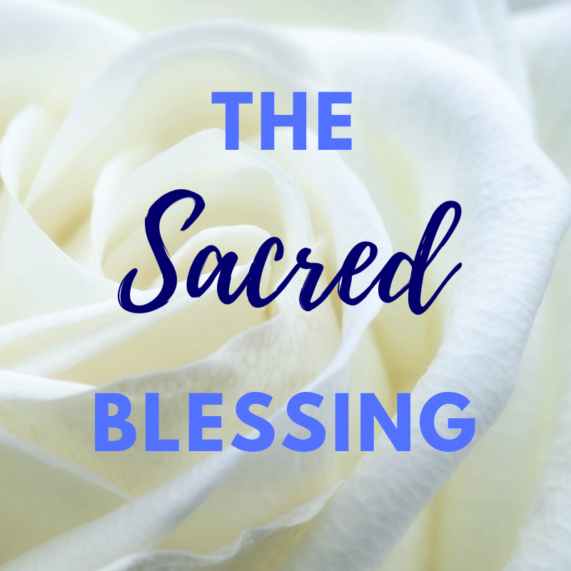 The Sacred Blessing