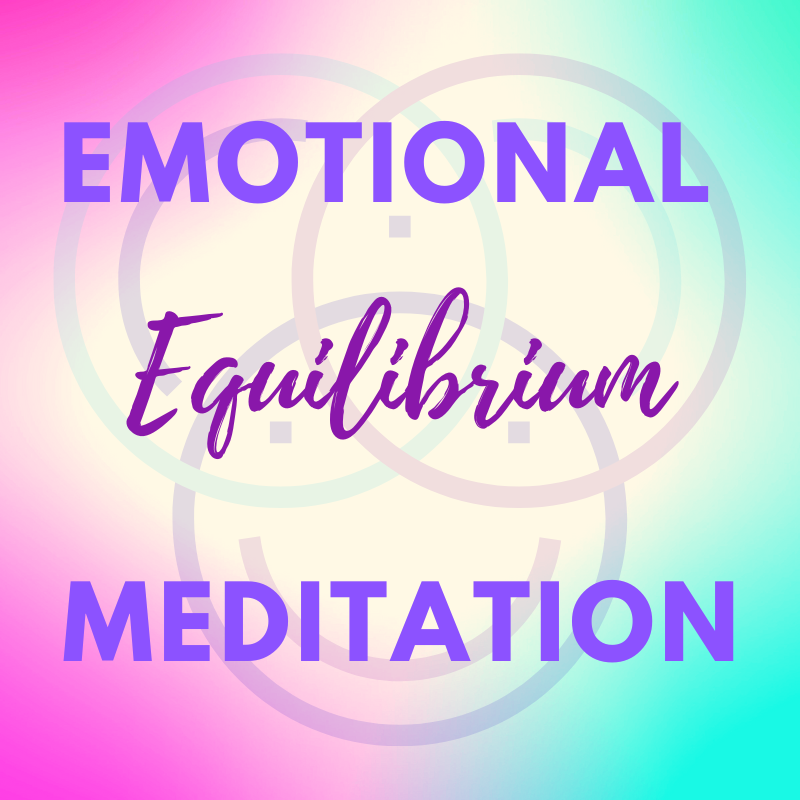The Emotional Equilibrium Meditation