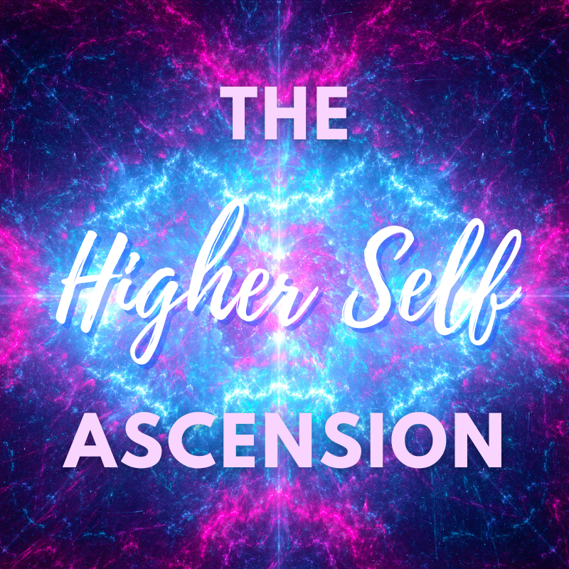The Higher Self Ascension