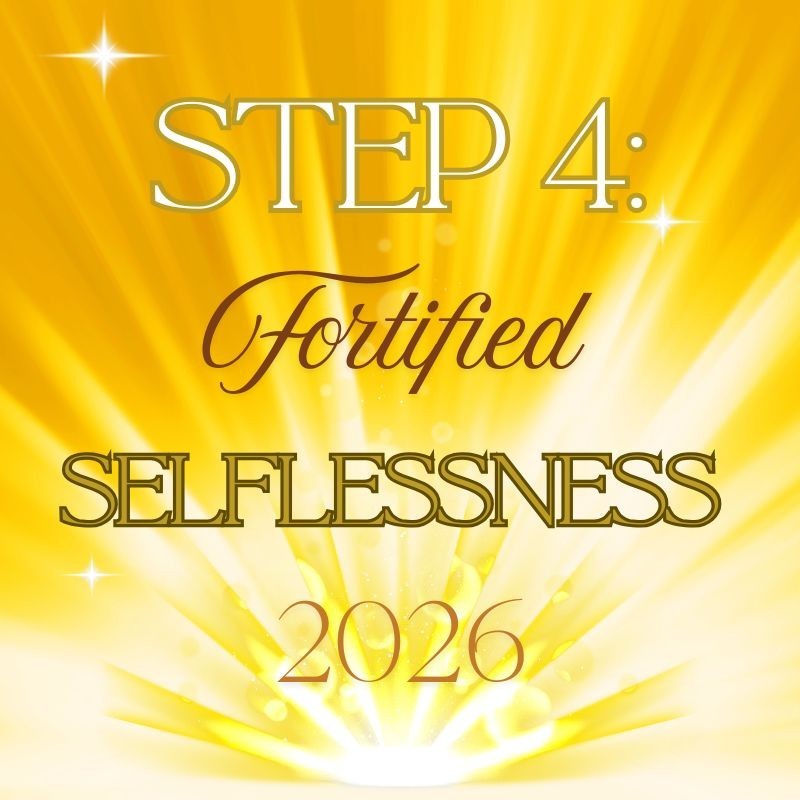 Step 4: Fortified Selflessness: The Protected Giving Of Self 2026 - Activation