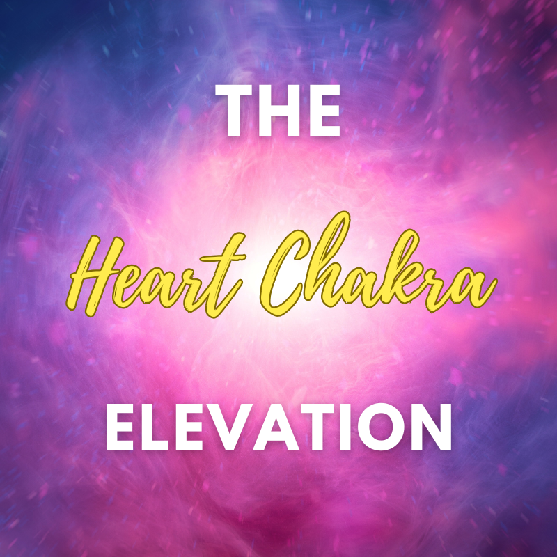 The Heart Chakra Elevation