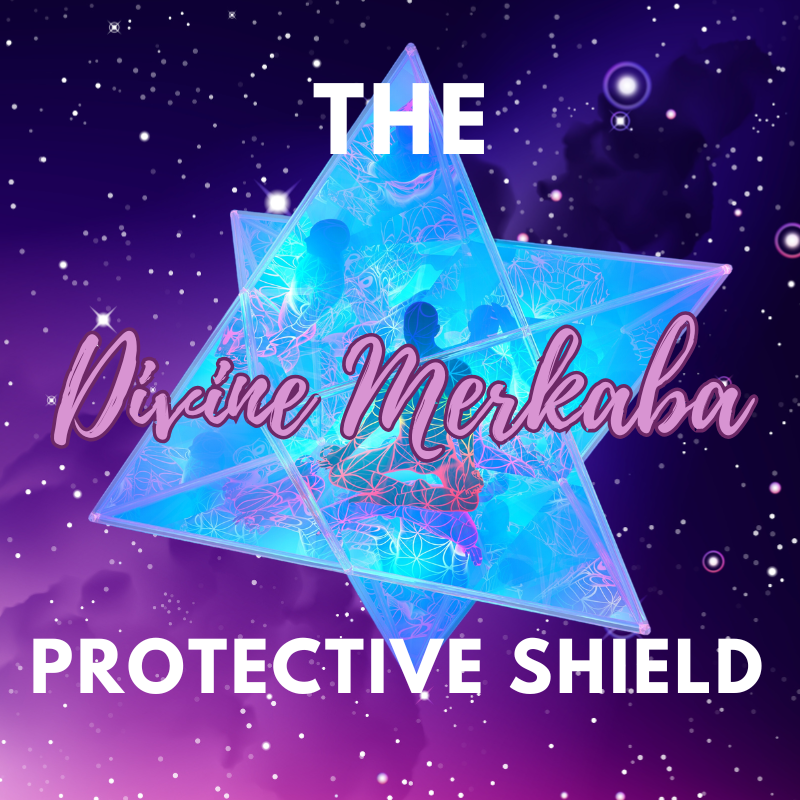 The Divine Merkaba Protective Shield