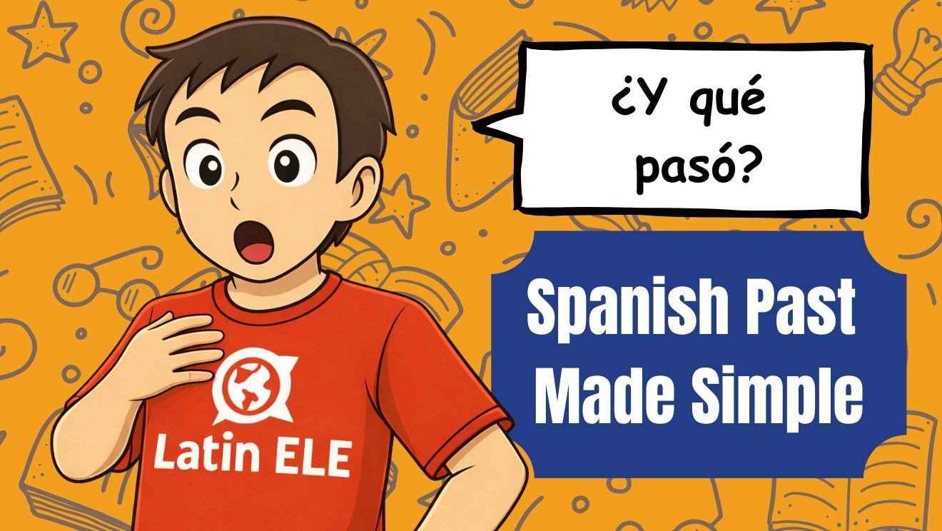 Spanish Past Made Simple