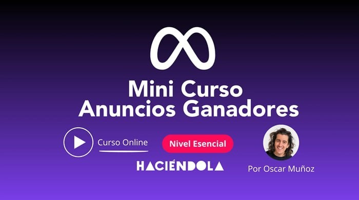 Mini Curso Anuncios Ganadores - Oscar Muñoz