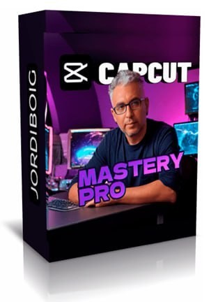 Curso Capcut Mastery PRO – Jordi Boig