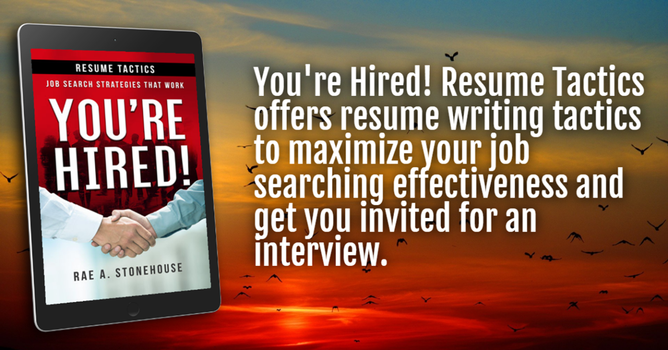 You're Hired: Resume Tactics: Job Search Strategies That Work