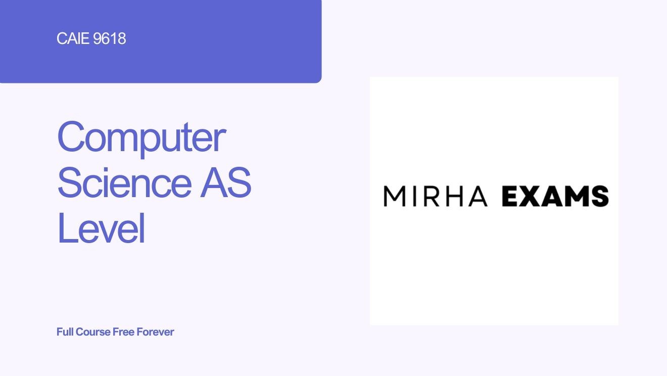 CAIE Computer Science 9618 AS LEVEL