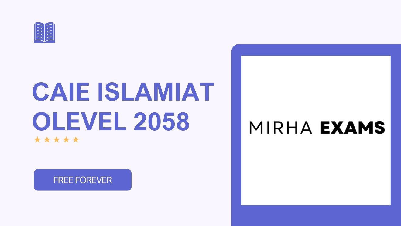 CAIE ISLAMIYAT O LEVEL 2058