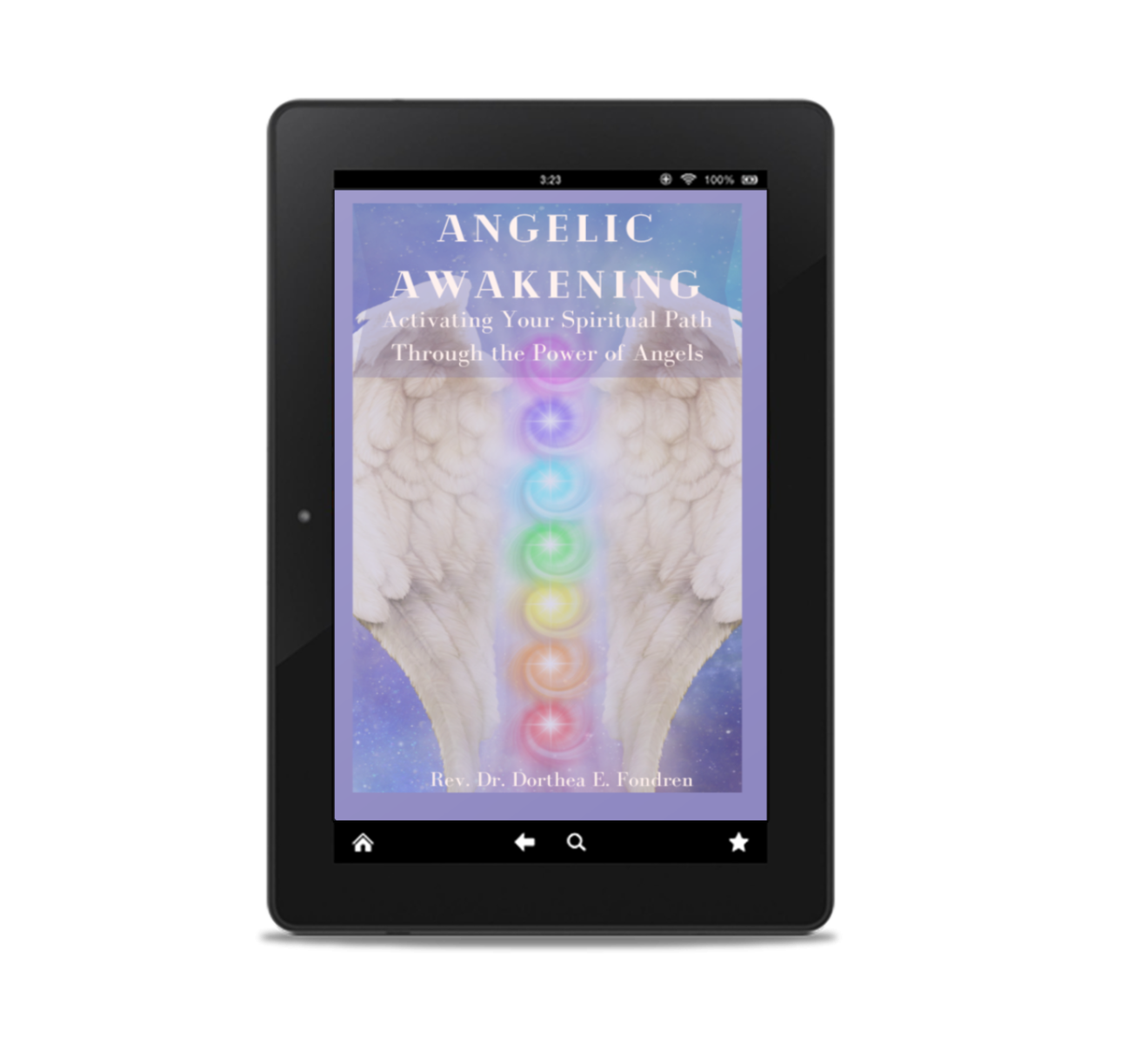 Angelic Awakening: Activating Your Spiritual Path Through the Power of Angels by Rev. Dr. Dorthea E. Fondren