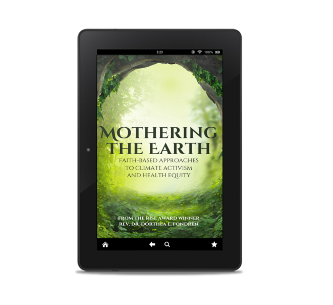 Mothering The Earth: A Faith-Based Approach to Climate Activism and Health Equity