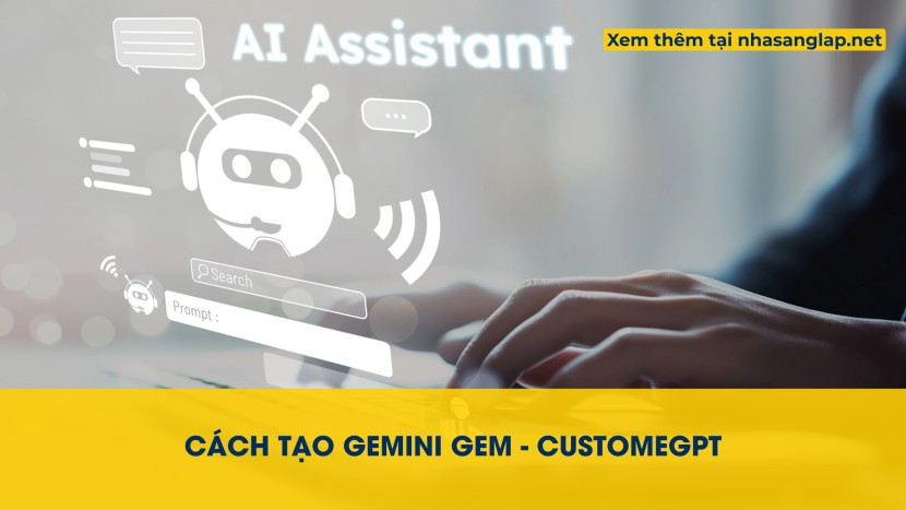 Cách Tạo Gemini Gem (CustomGPT): Xây Dựng "Trợ Lý AI" Phục Vụ Riêng Bạn