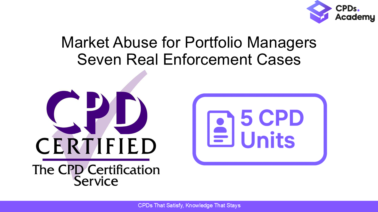 Market Abuse for Portfolio Managers: Seven Real Enforcement Cases