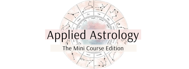 Applied Astrology - The Mini Course
