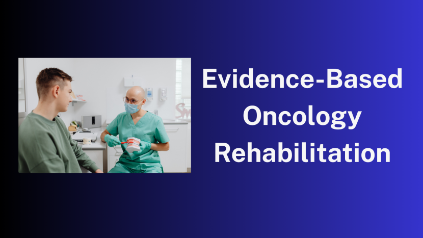 Evidence-Based Oncology Rehabilitation