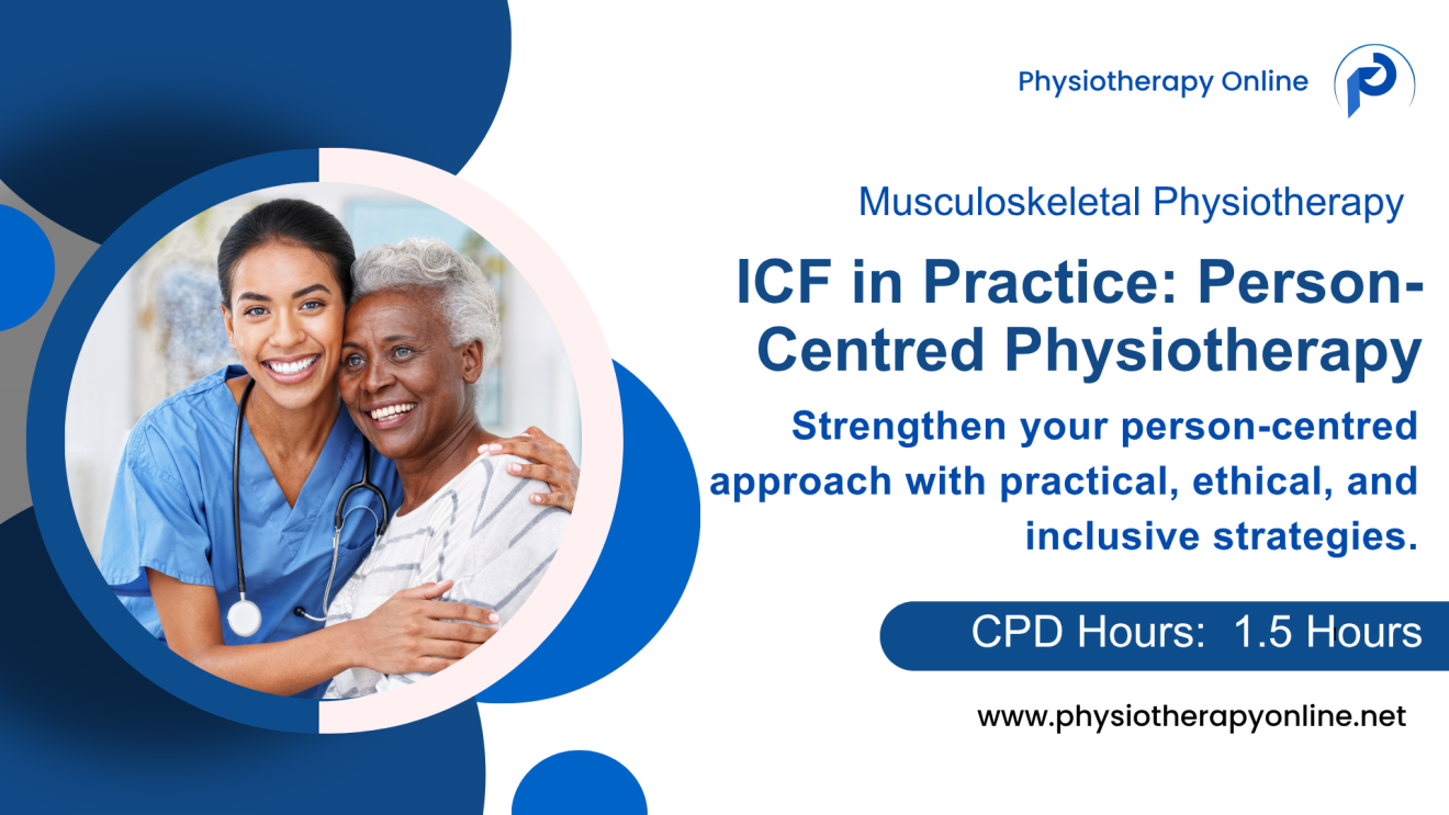 Patient-Centred Care & ICF Framework for Physiotherapists