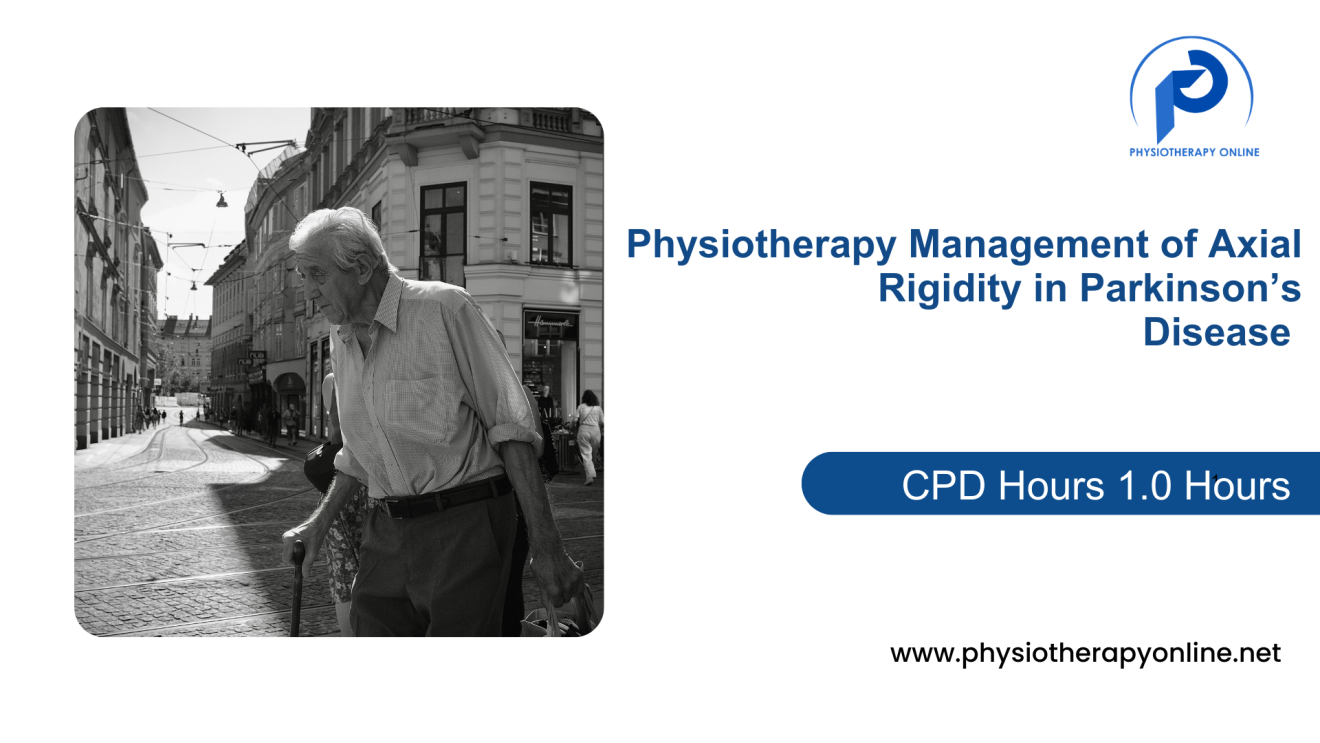 Management of Axial Rigidity: A Specialized Parkinson’s Physiotherapy Course