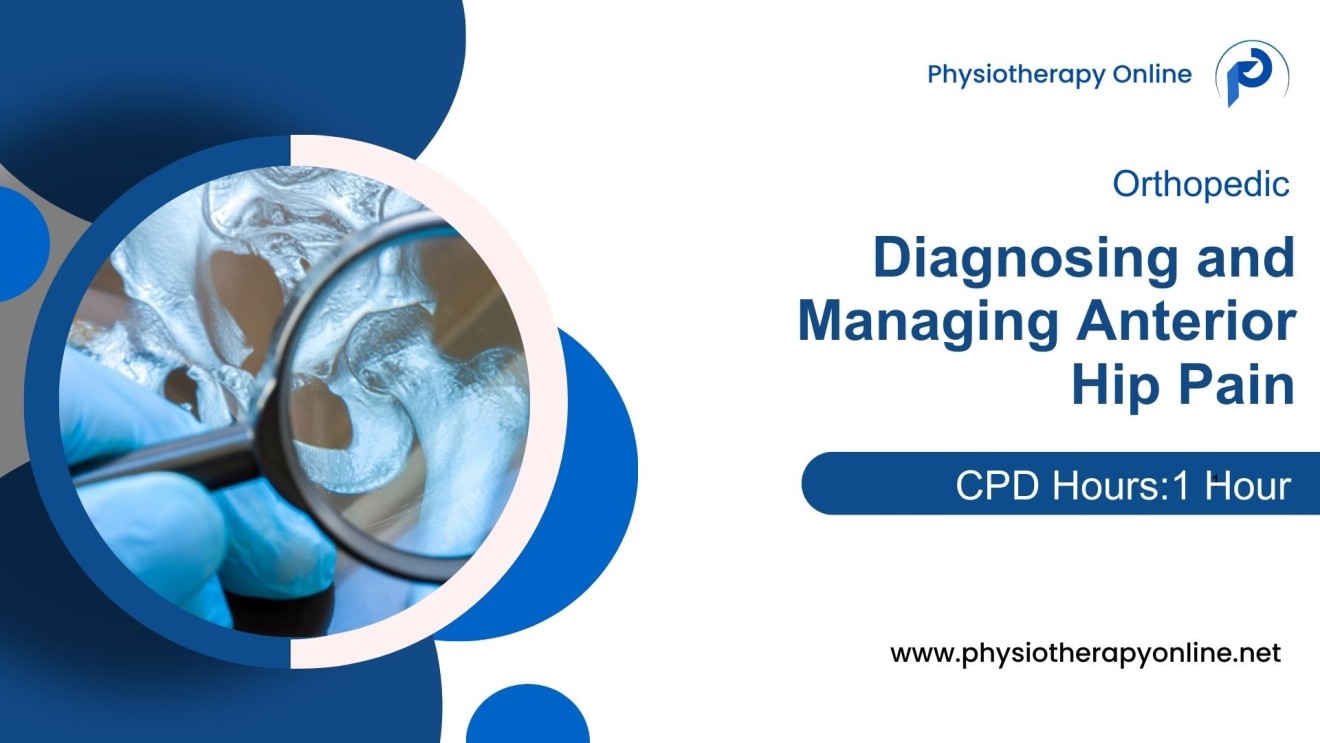 Diagnosing and Managing Anterior Hip Pain