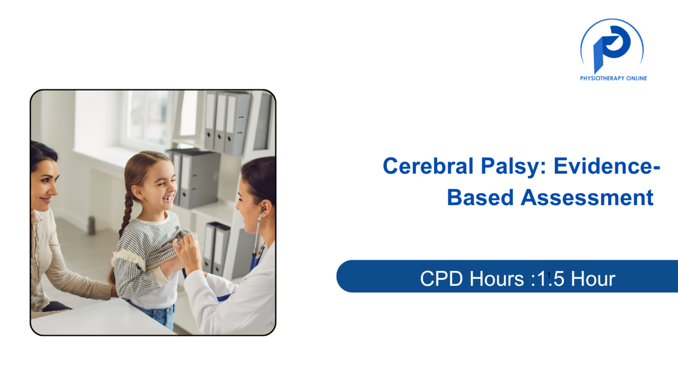 Cerebral Palsy: Evidence-Based Assessment