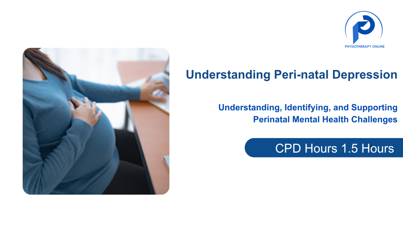 Understanding Perinatal Depression: A Clinical Guide for Healthcare Professionals