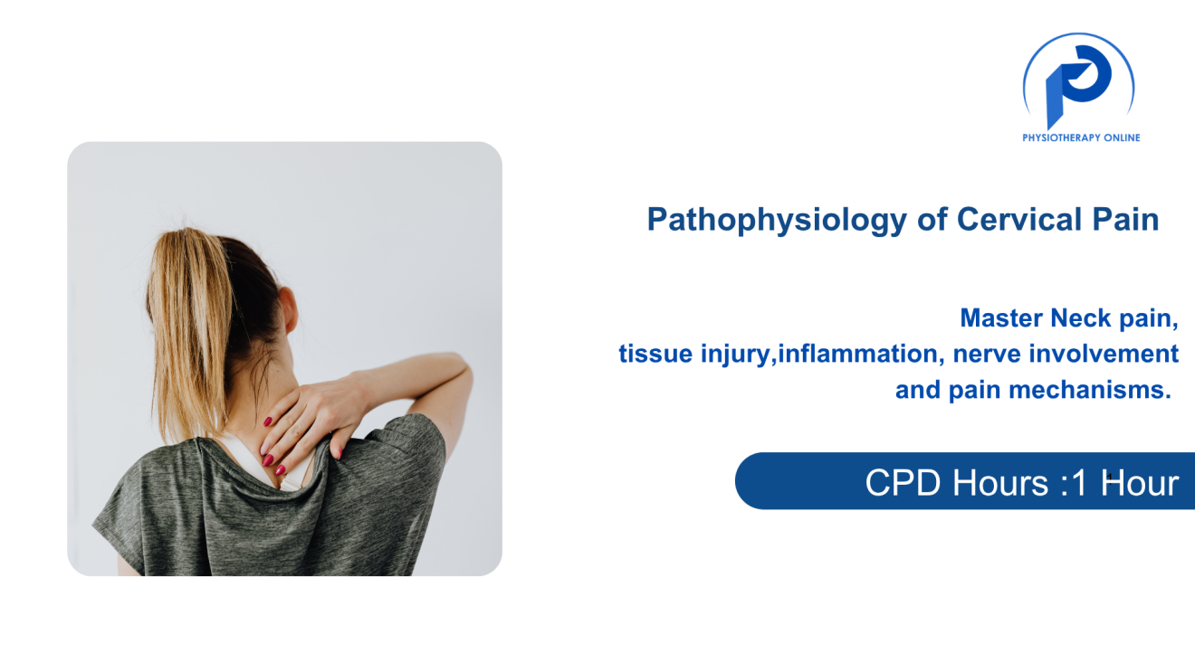 Pathophysiology of Cervical Pain: A Comprehensive Guide for Clinicians