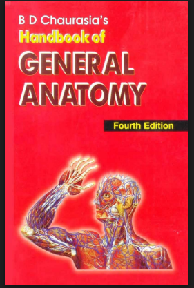 BD Chaurasia’s General Anatomy 4th Edition PDF – Free Download