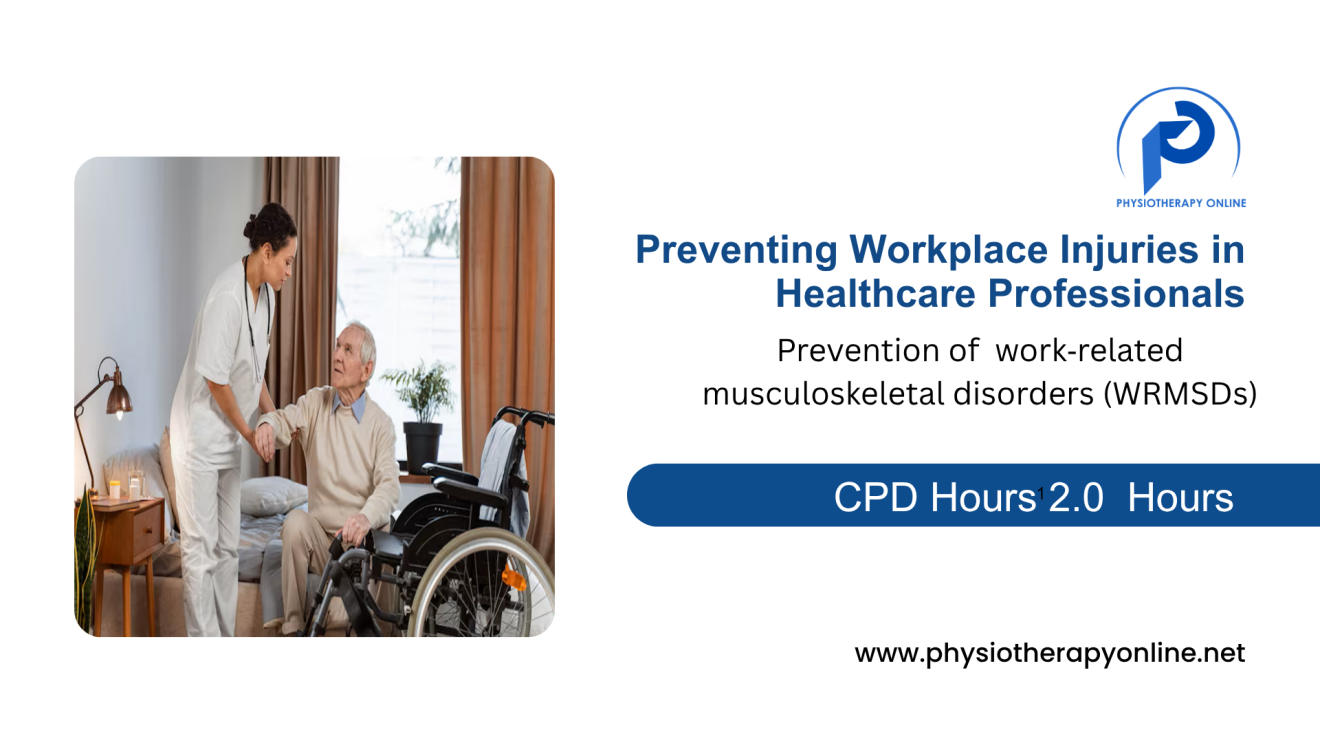 Preventing Workplace Injuries: A Clinical Guide for Healthcare Professionals