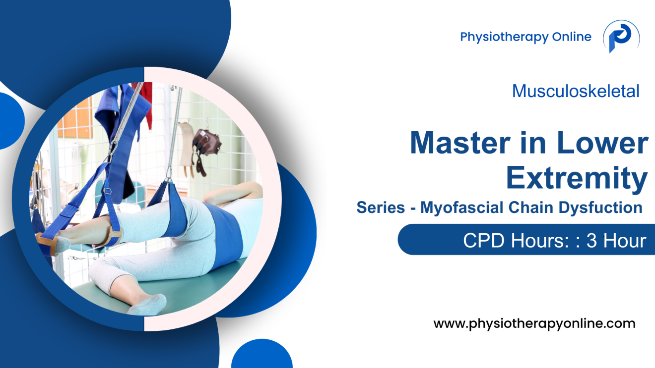 Guide to Lower Extremity Myofascial Chain Dysfunction