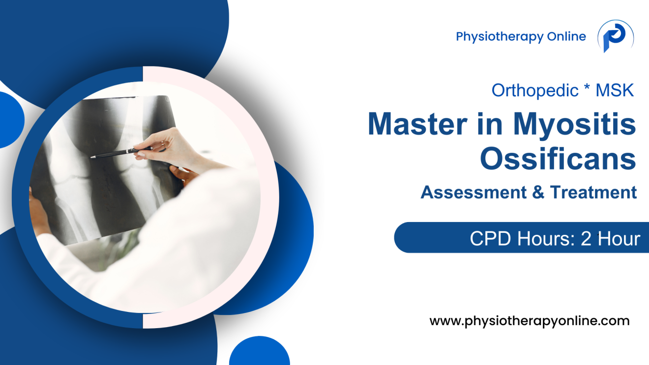 Therapist's Guide to Myositis Ossificans and Management