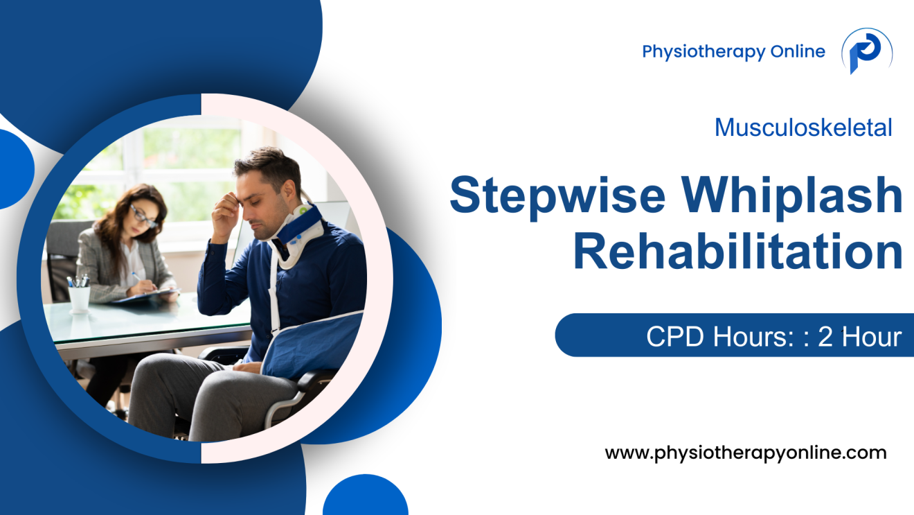 Physiotherapy for Whiplash Injuries Management