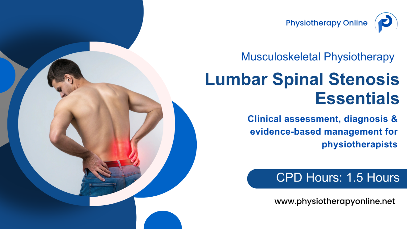Physiotherapy Clinical Approach to Lumbar Spinal Stenosis