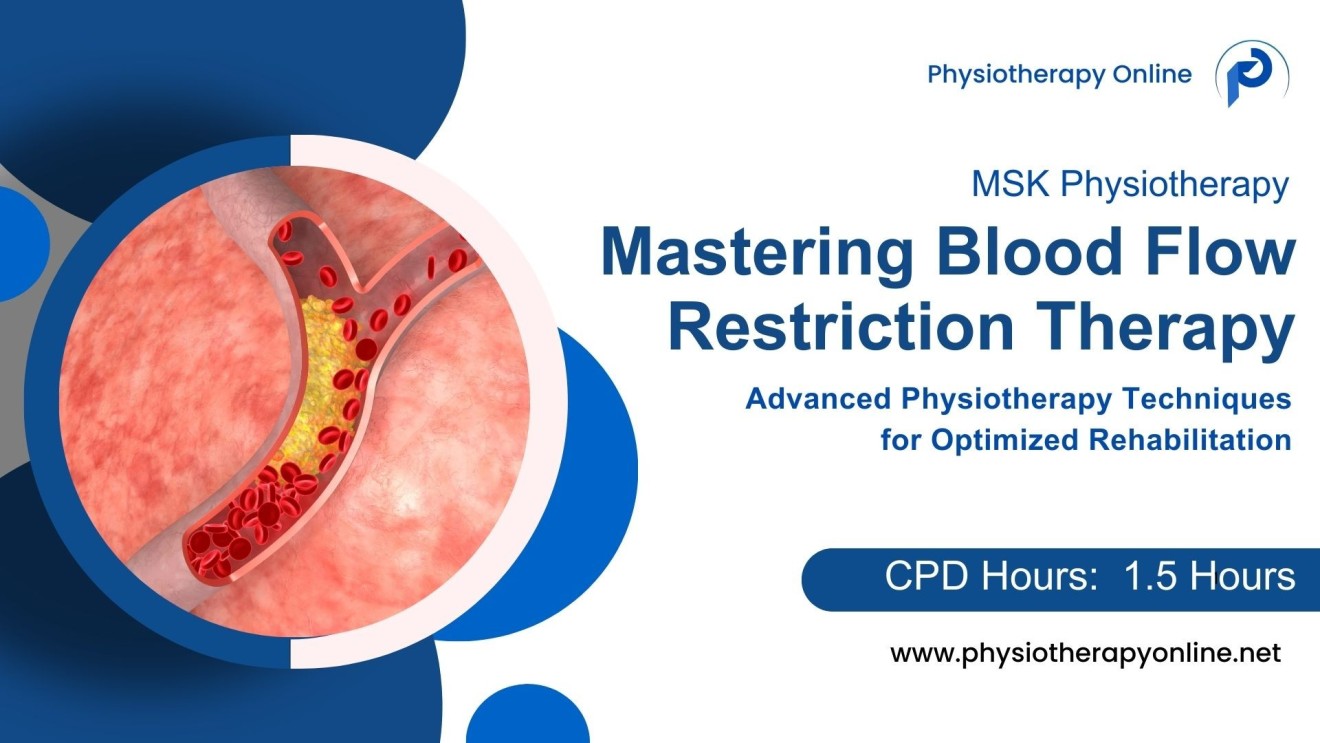 Mastering Blood Flow Restriction Therapy | Learn Advanced Physiotherapy Techniques