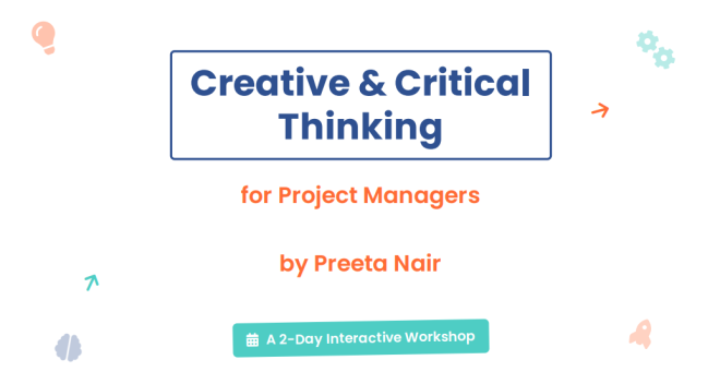 Creative and Critical Thinking for Project Managers